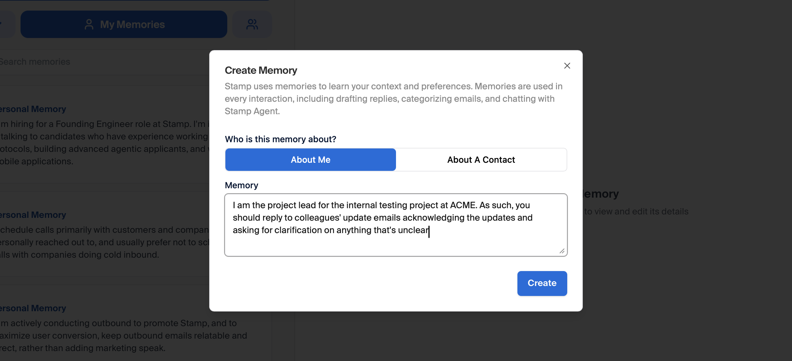The Best AI Email Clients in 2026: Stamp learns and edits its memories with every interaction, storing information about you, your preferences, and your contacts. This means Stamp always has your full context and can operate exactly the way you would.